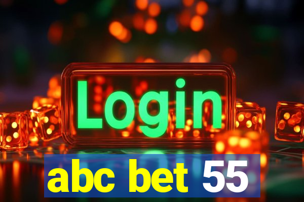 abc bet 55